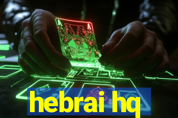 hebrai hq